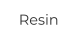 Resin